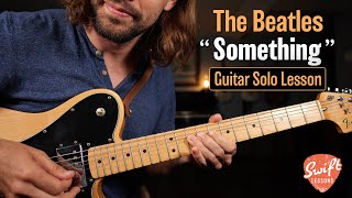 The Beatles  Something  Guitar Solo Lesson  Classic George Harrison Licks [upl. by Brigette]