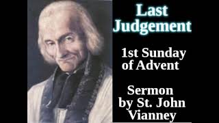 06 Last Judgement  1st Sunday of Advent  Sermon by St John Vianney [upl. by Ieso907]