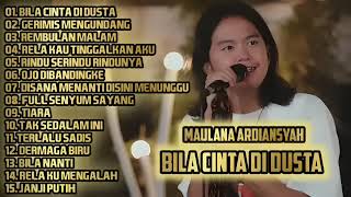 BILA CINTA DIDUSTA  MAULANA ARDIANSYAH  FULL ALBUM SKA REGGAE [upl. by Tirma]