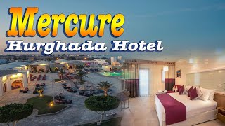 Mercure Hurghada Hotel Resort [upl. by Danila]