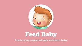 Feed Baby  Baby Tracker for Android [upl. by Eelimaj]