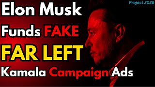 FAKE Far Left Kamala Harris Ads Funded By Elon Musk amp Conservative PAC [upl. by Naro]