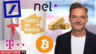 Märkte am Morgen Gold Bitcoin Apple Tesla Telekom Mercedes Rheinmetall Deutsche Bank Nel [upl. by Kablesh]