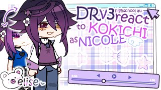 💜Drv3 react to Kokichis past as Chiaki NanamiMy AU🎮 [upl. by Dorena184]