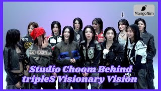 ENG SUB tripleS Visionary Vision VV  Studio Choom Behind [upl. by Bedelia]