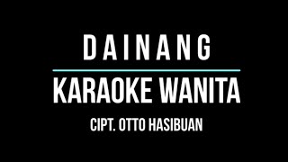 DAINANG Karaoke Nada Wanita [upl. by Akili]