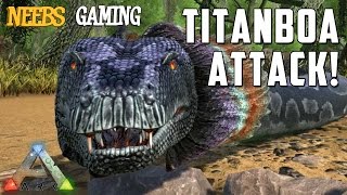 Ark Survival Evolved  Titanboa Attack [upl. by Aillemac976]