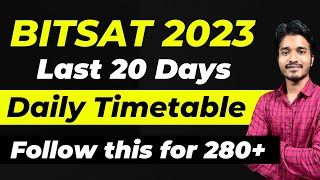 BITSAT 2023 2nd attempt 20 Days Powerful Schedule  How to Score 300 in BITSAT 2023  BITS Pilani [upl. by Angelia]