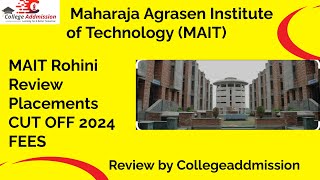 Maharaja Agrasen Institute of Technology Delhi  Review  Cut off 2024  Placements [upl. by Einhpad]