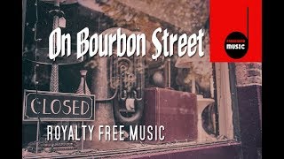 On Bourbon Street  royalty free Dixieland Jazz gemafrei [upl. by Eifos]