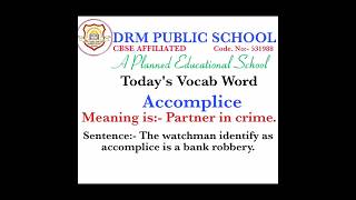 Todays Vocab Word Accomplice  Akshit Grade VII  DRM PUBLIC SCHOOL DESRAJ COLONY PANIPAT [upl. by Ecart499]