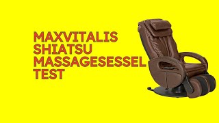 maxVitalis Shiatsu Massagesessel Test KURZ amp KOMPAKT Zusammengefasst [upl. by Risser]