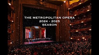 The Metropolitan Opera 20242025 Season OPERA [upl. by Edan412]