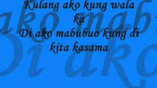 Kulang Ako Kung Wala Ka  Lyrics By Erik Santos [upl. by Jadda]