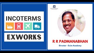 Ex Works Incoterms 2020 in Tamil  R R Padmanabhan Director  Exim Academy [upl. by Elleirda595]