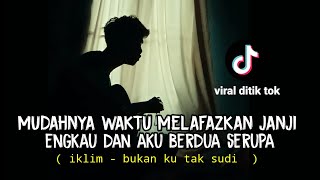 mudahnya waktu melafazkan janji cover gitar BUKAN KU TAK SUDI  IKLIM cover agusriansyah [upl. by Fauver]