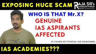 SCAM AFFECTING IAS ASPIRANTS  AN EYE OPENER amp RED ALERT  Raja Sirs Cracking IAS Academy [upl. by Eceined]