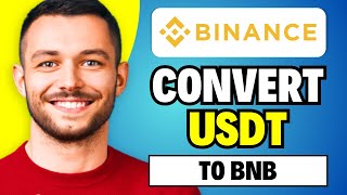 How To Convert USDT To BNB In Binance Quick Guide [upl. by Sada]