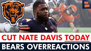 CUT NATE DAVIS TODAY Chicago Bears Overreaction Monday After Loss vs Texans In NFL Week 2 [upl. by Hairas]