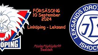 FÖRSÄSONG 2024  LINKÖPING VS LEKSAND  10 SEPTEMBER 2024 [upl. by Hillhouse]