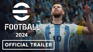 eFootball 2024  Official Launch Trailer [upl. by Ailecec640]