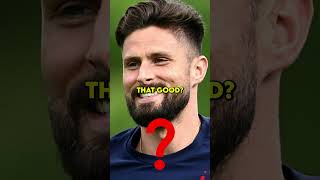 Is Olivier Giroud actually Good 🤔 [upl. by Hayes]