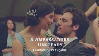 X Ambassadors  Unsteady  Traduction Française Avant toi [upl. by Nevaj]