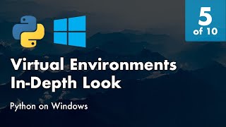 Install Python 38 on Windows 10  5 of 10  InDepth Look at Python Virtual Environments [upl. by Faydra901]