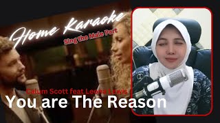 You are the Reason Duet Female Part Only  Karaoke  Calum Scott feat Leona Lewis [upl. by Tumer]