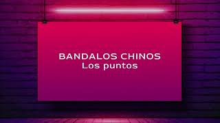 BANDALOS CHINOS  Los puntos  Karaoke [upl. by Devinna332]