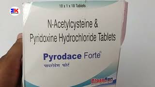 Pyrodace Forte Tablet  NAcetylcysteine and Pyridoxine Tablet  Pyrodace Forte Tablet Uses Benefit [upl. by Llenyl]