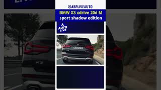 BMW X3 xdrive 20d M sport shadow edition launched  Auto Live [upl. by Skiba]