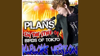 Plans In the Style of Birds of Tokyo Karaoke Version [upl. by Eseilenna902]