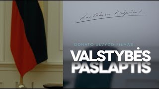 VALSTYBĖS PASLAPTIS – dokumentinis DUlvydo filmas kinuose nuo balandžio 12 d [upl. by Zaneta457]