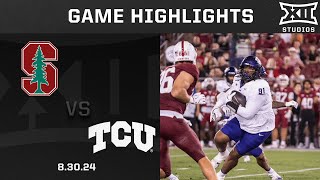 TCU vs Stanford Game Highlights  2024 Big 12 Football [upl. by Ynneb456]