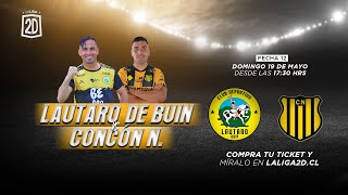 LAUTARO DE BUIN VS CONCÓN NATIONAL  COMPRA TU TICKET O PLAN EN LALIGA2DCL [upl. by Bernj]