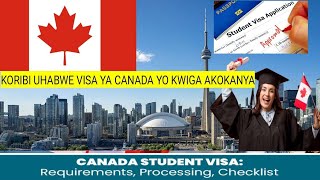 MENYA ICYOWAKORA UGUHABWA VISA YO KWIGA CANADA🇨🇦 [upl. by Nordin]