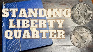 Standing Liberty Quarters Pt2 Album Fill Key Dates Back to the Basics Coin Collecting [upl. by Felita]