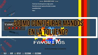 Tolueno ¿Como configurar mandos [upl. by Libove709]