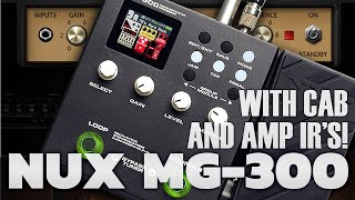 NUX MG300 with AMP amp CAB IRs and pedals [upl. by Rosalinda530]