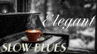 Elegant Slow Blues amp Cozy Coffee Vibes 🎶 Enjoy Soft Blues Melodies with a Warm Cup on a Snowy Day [upl. by Ehcadroj836]