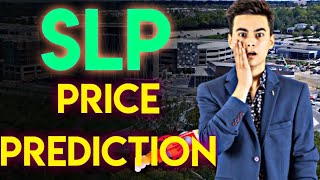 SLP PRICE PREDICTION  SLP MAY DROP DOWN🛶🛶 ENGLISH 2021 [upl. by Ernestine]