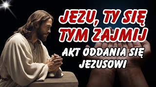 JEZU TY SIĘ TYM ZAJMIJ – Akt oddania się Jezusowi ks Dolindo Ruotolo [upl. by Zoltai]