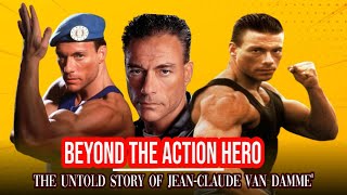 Behind the Splits The Untold Story of JeanClaude Van Dammes ActionPacked Lifequot [upl. by Nohtan]