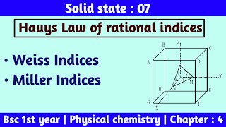 Hauys law of rational indices  Weiss amp Miller indices  Solid state  Bsc 1st year chemistry [upl. by Fidela]