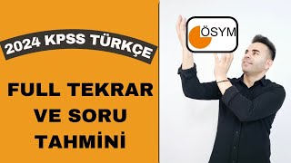 2024 KPSS TÜRKÇE FULL TEKRAR VE SORU TAHMİN VİDEOSU [upl. by Terri]