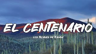 El Centenario  Los Tucanes De Tijuana LetraEnglish Lyrics [upl. by Eloken]