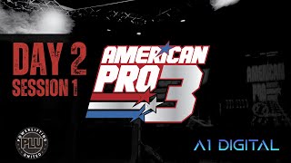 AMERICAN PRO 3  DAY 2  AM SESSION [upl. by Ruthi]