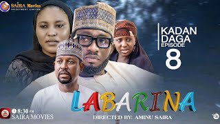 LABARINA SEASON 10 EPISODE 8 KADAN DAGA NA RANAR JUMA’A [upl. by Adgam]