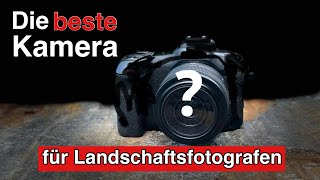 Welche ist die beste Kamera für die Landschaftsfotografie [upl. by Volney540]